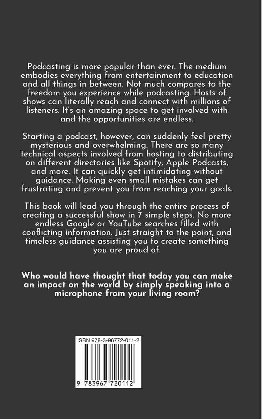 Podcasting - The Little Book of Podcasting 7 Simple Steps to Starting a Successful Podcast