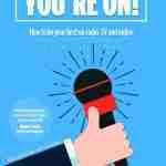 You're On! The Broadcast Presentation Handbook