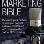 The Podcast Marketing Bible
